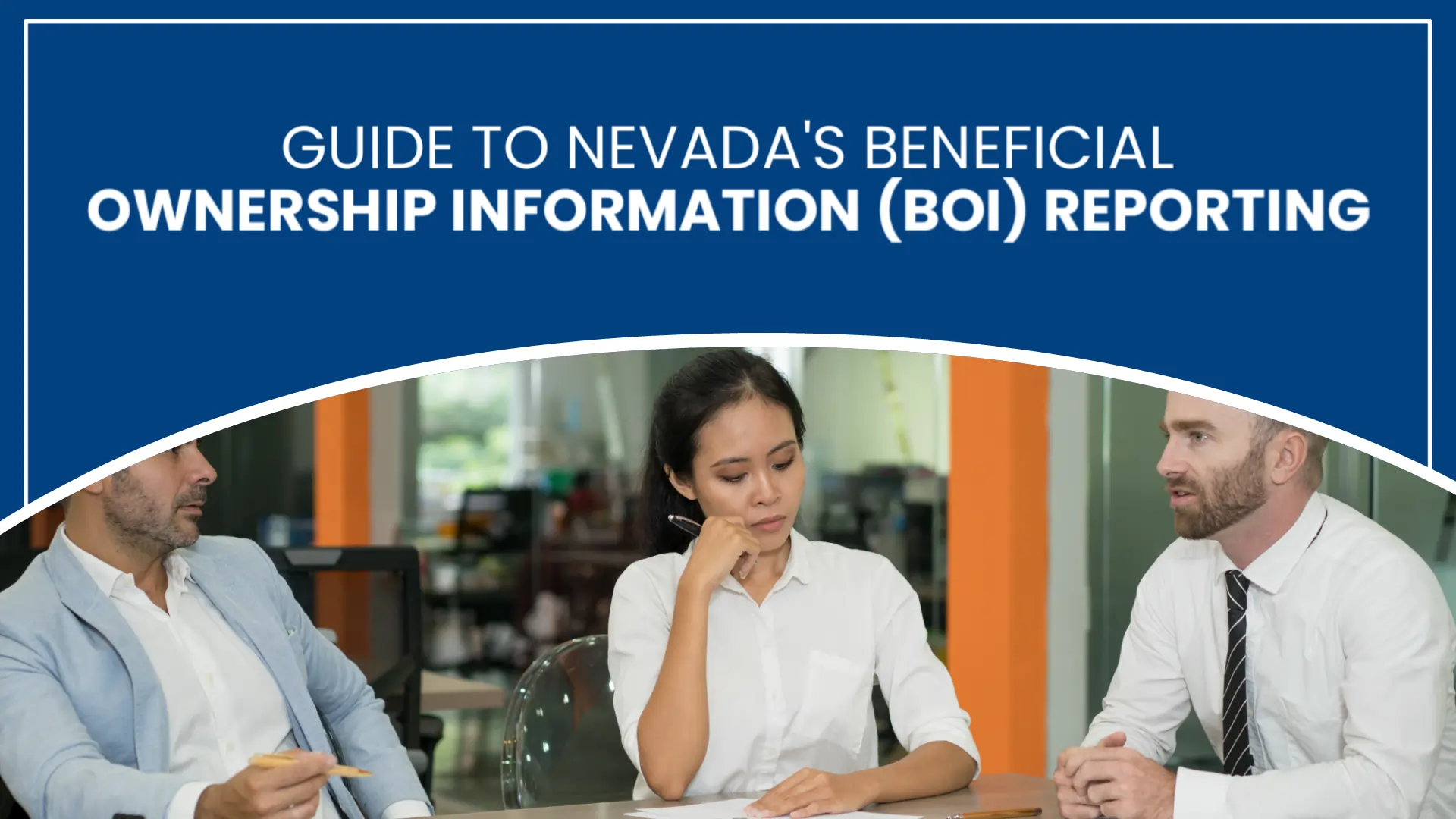 Guide to Nevada’s Beneficial Ownership Information (BOI) Reporting