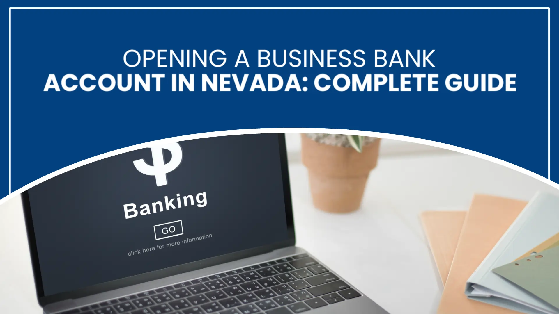 Opening a Business Bank Account in Nevada